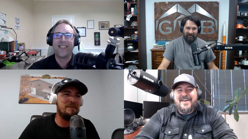 Eric Beavers, Jared Miller, Aaron Kauti, and Justin Larwick from Great Western Buildings on The Metal Building Show